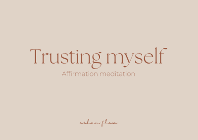 Trusting Myself Affirmations