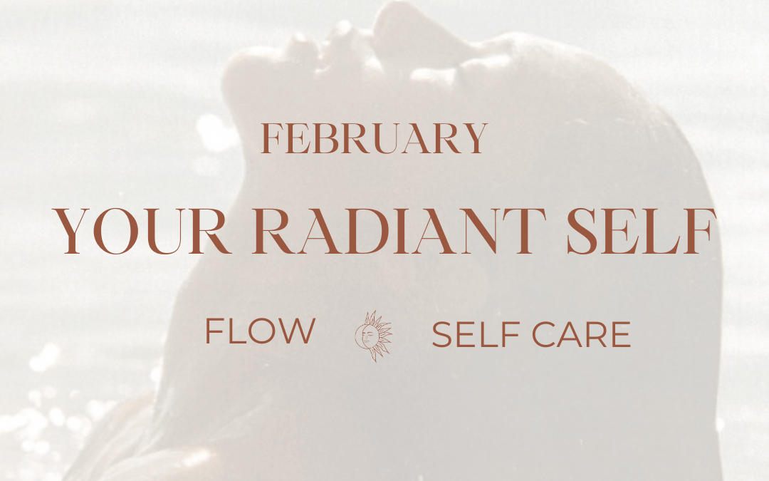 Your Radiant Self #FebruaryChallenge