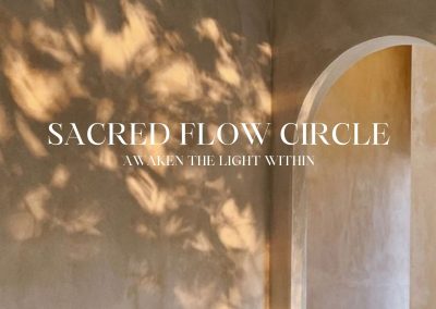 13/03 – Awaken the light within – Sacred Flow Circle