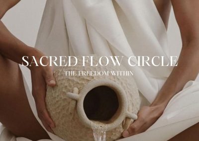 10/07 – The Freedom Within – Sacred Flow Circle