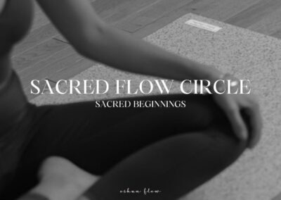 08/01 – Sacred Beginnings – Sacred Flow Circle