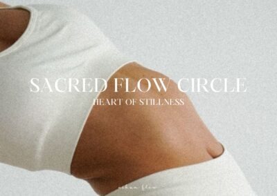 12/02 – Heart of Stillness – Sacred Flow Circle